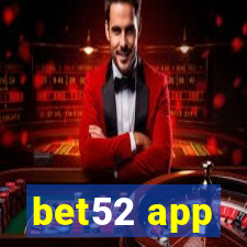 bet52 app